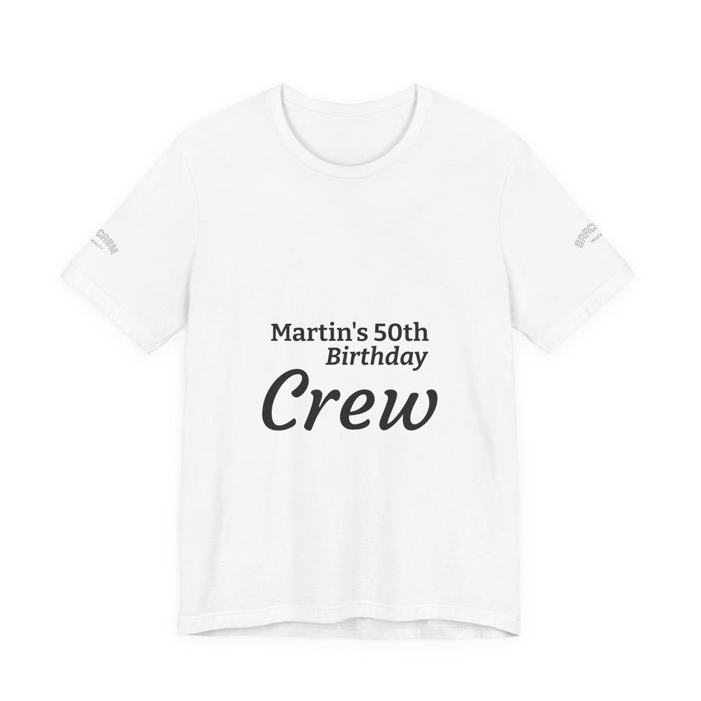 Birthday Crew T‑Shirt — Personalized "Martin's 50th Birthday Crew" / Back "60 Years Certified Classic"