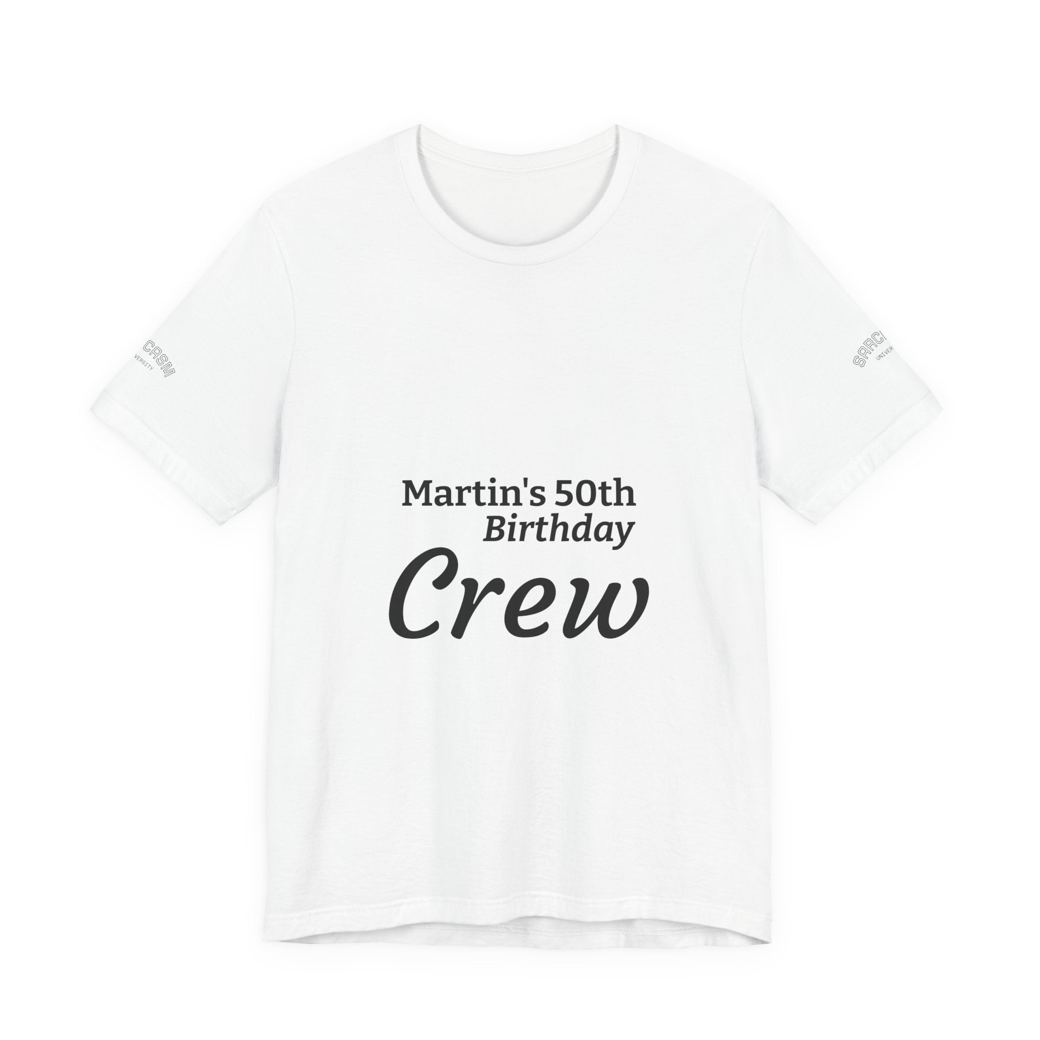 Birthday Crew T‑Shirt — Personalized "Martin's 50th Birthday Crew" / Back "60 Years Certified Classic"